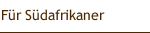 Für Südafrikaner